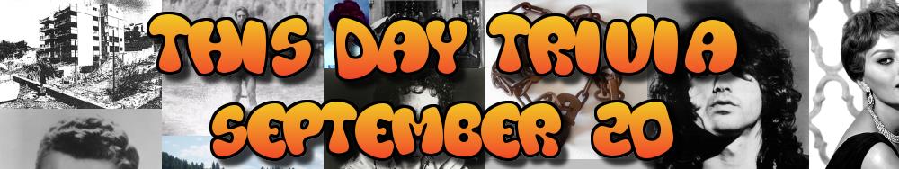 Today's Trivia and What Happened on September 20
